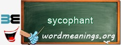 WordMeaning blackboard for sycophant